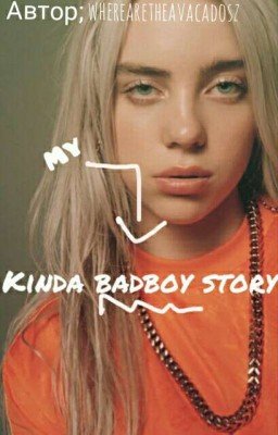 Kinda Badboy Story