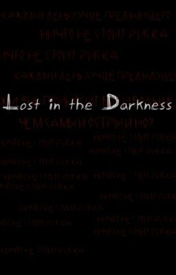 Lost in the Darkness