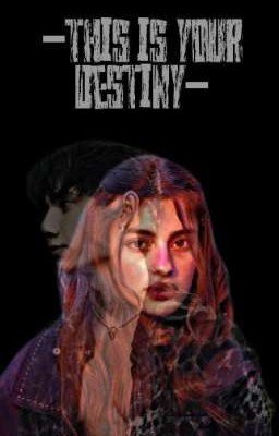 this is your destiny