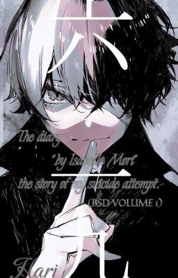 The diary,, by Isabelle Mori" the story of my suicide attempt. (BSD VOLUME 1)