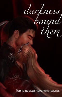 darkness bound them