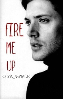 Fire Me Up