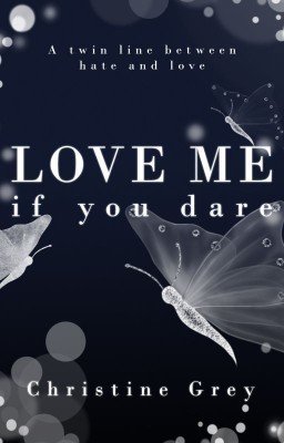 Love me, if you dare